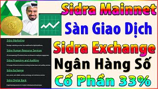 Sidra Mở Sàn Giao Dịch Sidra Exchange (Ngân Hàng Số - Chia Cổ Phần Holding 33%) Tham Vọng Khủng