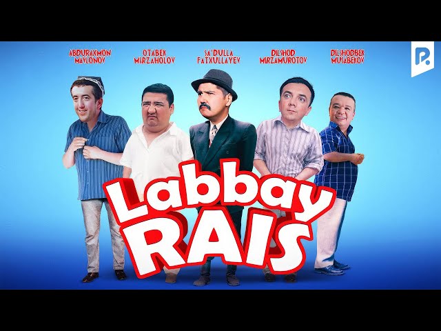 Labbay rais (o'zbek film) | Лаббай раис (узбекфильм) class=