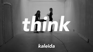 Смотреть клип Kaleida - Think