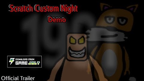 Scratch Custom Night Demo v1.00 ( Official Trailer )