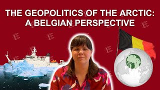 EGMONT SHORT: The Geopolitics of The Arctic: A Belgian Perspective
