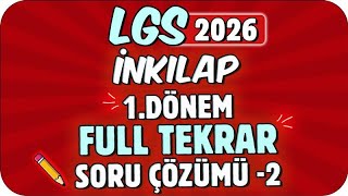 Lgs 2026 1.Dönem Full Tekrar İnkılap Soru Çözümü - 2