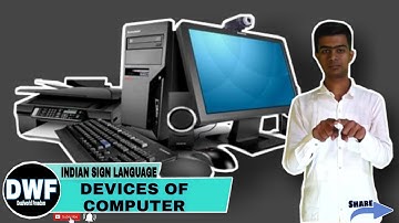 Devices Of Computer in Indian Sign Language | ISL |