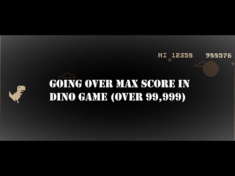 Hacking the Dino Game Over Max Score (Over 99999)