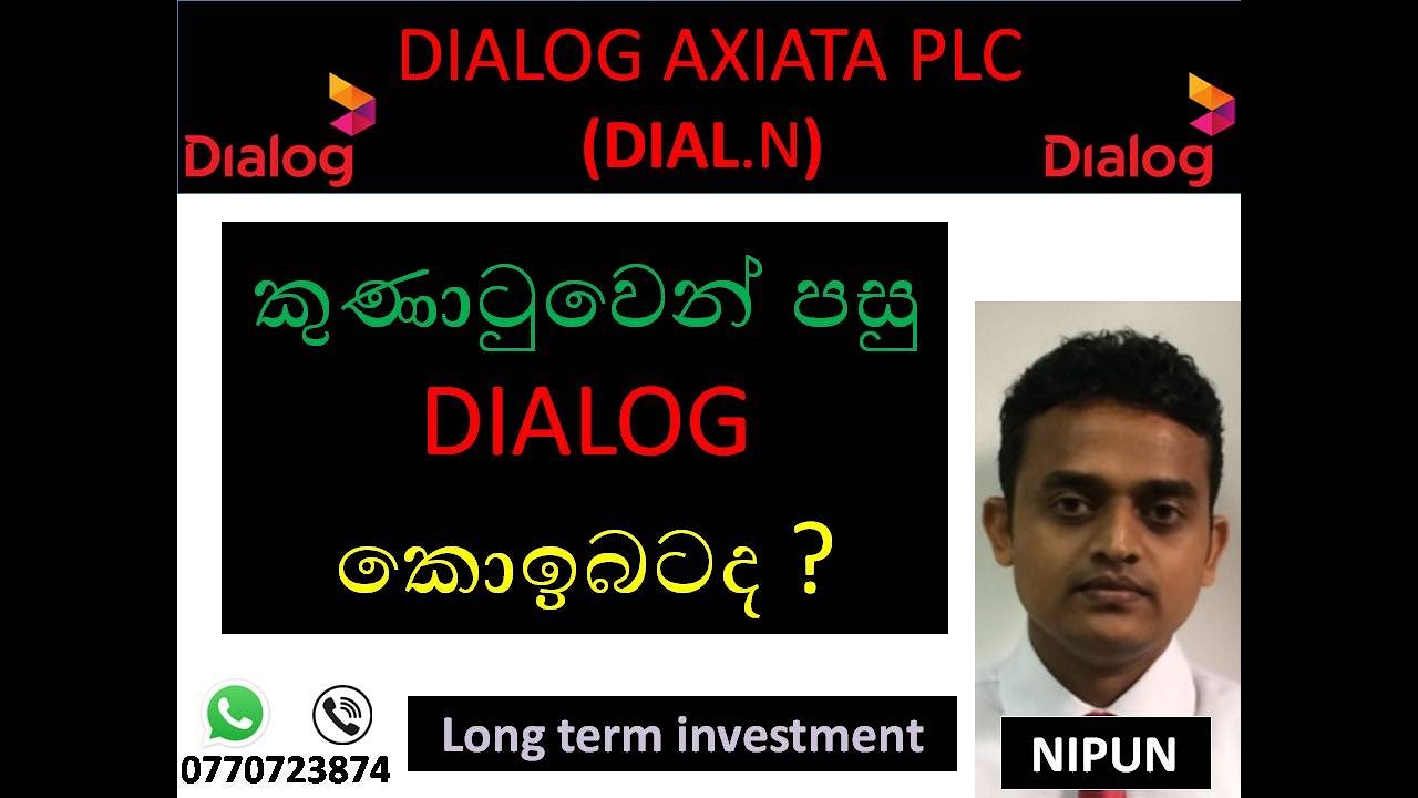 DIALOG AXIATA PLC (DIAL.N) -  Company analysis  with data base / Long term