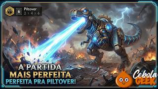 A PARTIDA DE PILTOVER MAIS PERFEITA QUE VOCÊ VERÁ HOJE!