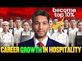 Hotel Management में CAREER GROWTH कैसे होगा 😭| How to grow in Hospitality Industry| Hotel Career|
