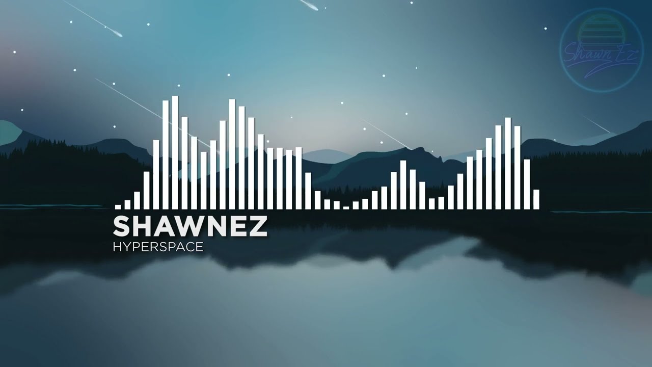ShawnEz - Hyper Space (Official Release)