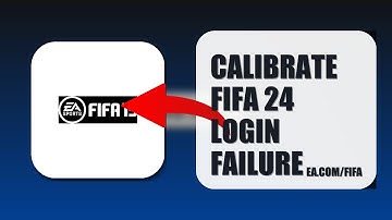How To Calibrate FIFA 24 Login Failure 2025 (QUICK FIX)