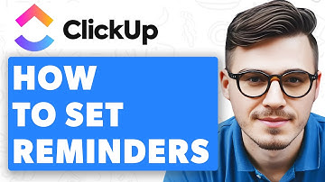 How To Set Reminders In Clickup [2025 Guide]