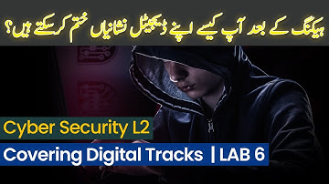Cybersecurity Level 3 - LAB 6 Covering Your Digital Tracks #cyberpashto #ethicalhacking #pashto