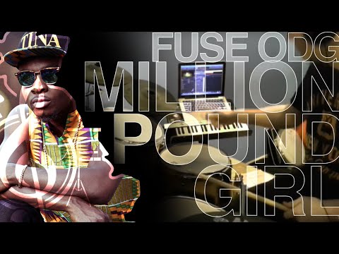 Fuse ODG - Million Pound Girl (Badder Than Bad) Drum Cover