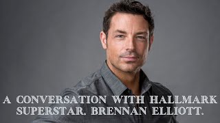 A Conversation with Hallmark Superstar Brennan Elliott