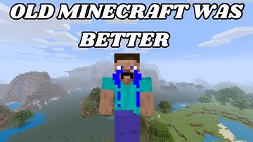 Minecraft was better 10 years ago videos be like…