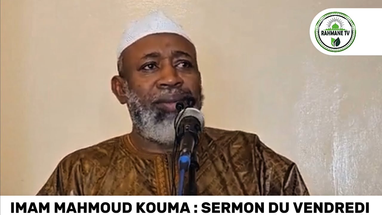 IMAM MAHMOUD KOUMA : SERMON DU VENDREDI / les mauvaises comportements à éviter 
