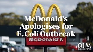 Details McDonald's Apologises for E. Coli Outbreak as Sales Decline Update