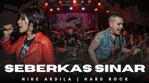 SEBERKAS SINAR - NIKE ARDILA | HARD ROCK COVER (OFFICIAL MUSIC VIDEO)