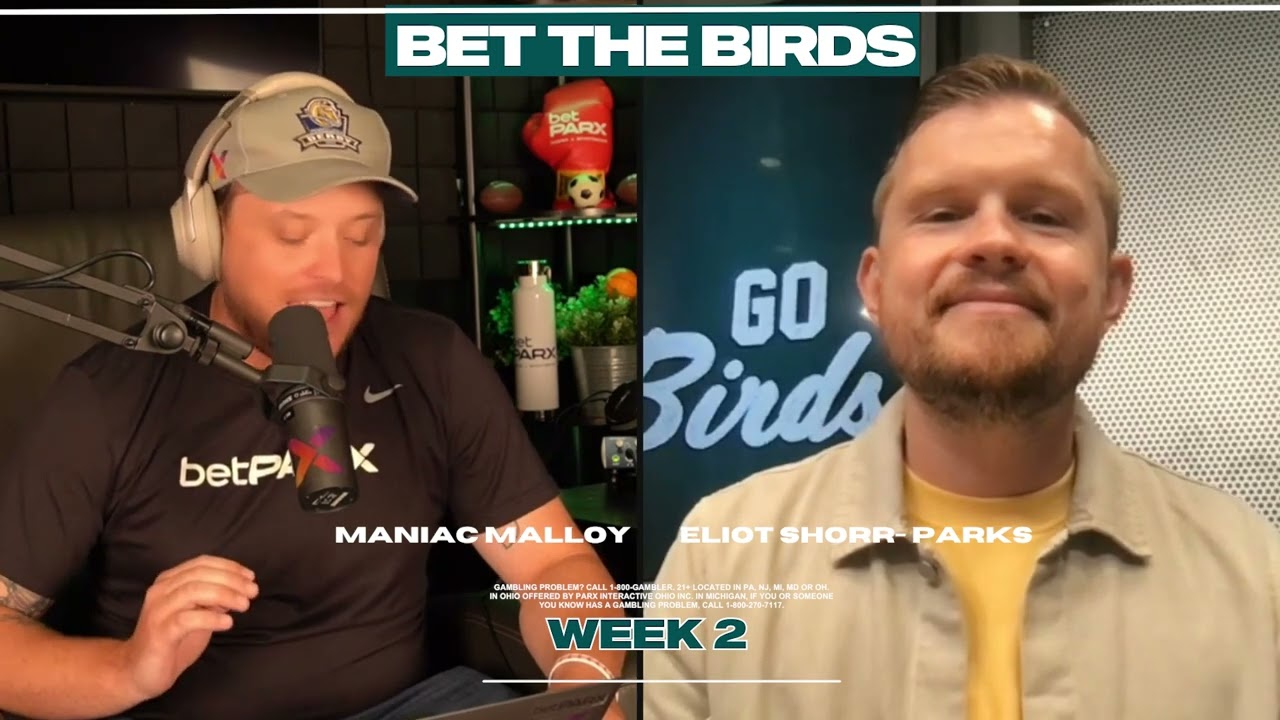 Bet The Birds Week 2 | with Eliot Shorr-Parks and Maniac Malloy