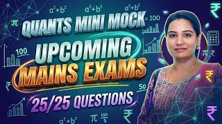 MAINS MINI MOCK FOR UPCOMING BANK EXAMS | CLASS - 18 | QUANTITATIVE APTITUDE | LAKSHMI