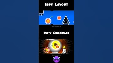 iSpyWithMyLittleEye Original vs Layout in Geometry Dash 🤯 #shorts #geometrydash #trending #gd #fyp