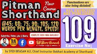 Ex#109 | Pitman Shorthand (New Course) [New Era] | Dictation @60WPM | BA Shorthand[SYED IBTASAM ALI]