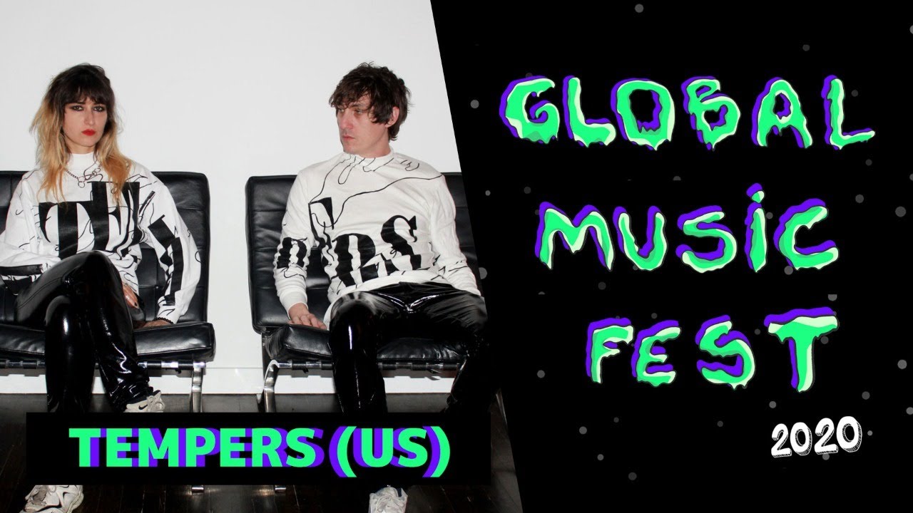 Tempers (New York, US) - Global Music Fest - DAY 2