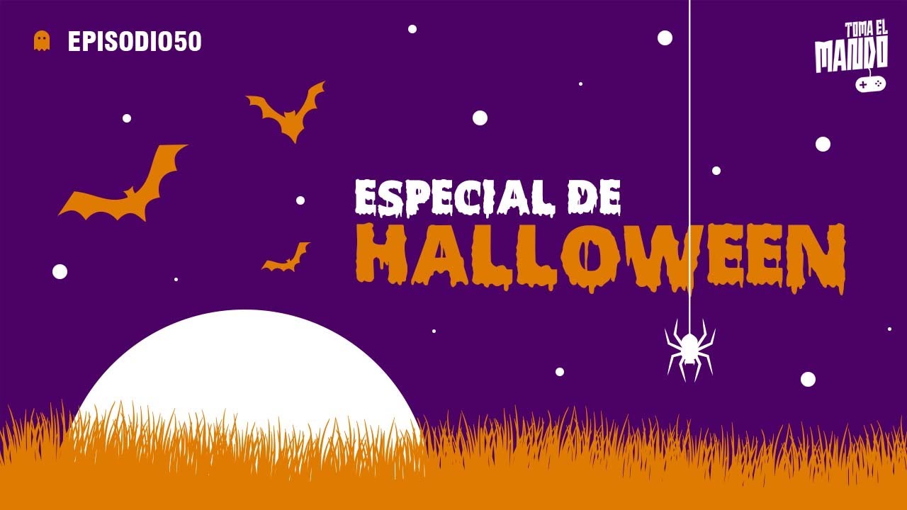 Toma el Mando el Podcast - Episodio 50 - Especial de halloween