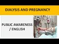 DIALYSIS AND PREGNANCY | SHOULLD YOU GET PREGNANT WHEN ON DIALYSIS? KIDNEY HEALTH IN ENGLISH