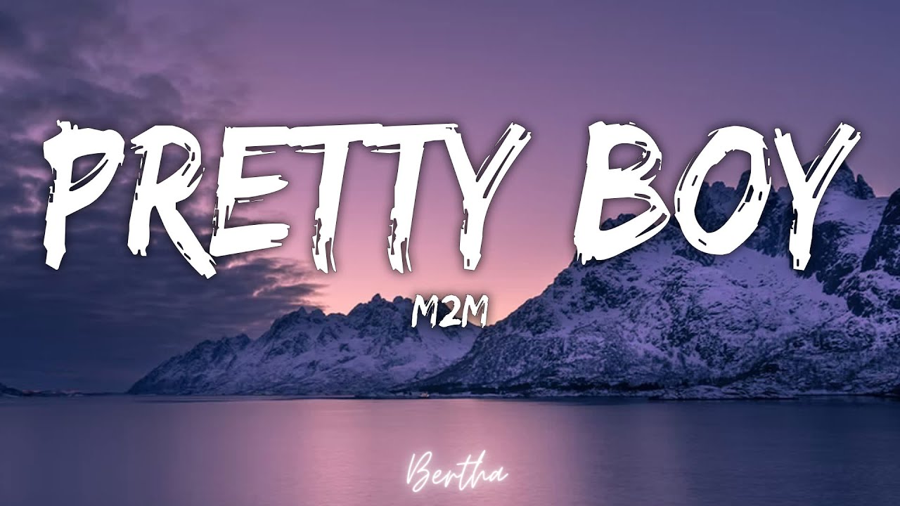 M2M Pretty Boy (Lyrics)🎵 YouTube