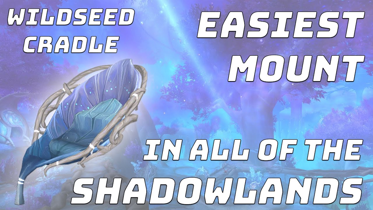 How to get the Wildseed Cradle Easiest Mount in the Shadowlands YouTube