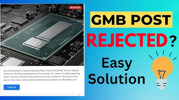 Google my business post Rejected | Solutions and Easy Tricks for GMB