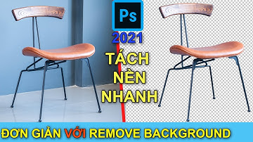 Tách Nền Cực Nhanh Với Photoshop 2021| How to remove background in Photoshop 2021