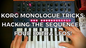 Korg Monologue Tricks 05: Hacking The Sequencer for Extra LFOs