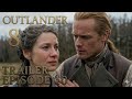 OUTLANDER | Season 8 Episode 10 Official Trailer: The Search For William!