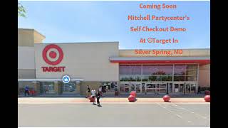 Coming Soon Mitchell Partycenter's Self Checkout Demo At ☉Target In Silver Spring, MD