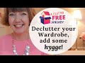 Declutter your Wardrobe, add hygge! Tour and tips Clutter Free January (Dressing Your Truth)