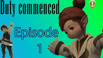 FFXIV Duty Commenced Ep 1: Welcome to Ul