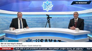 İlin debatı: Siyavuş Novruzovla Əli Əliyev 