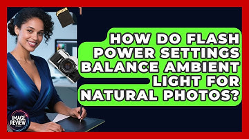 How Do Flash Power Settings Balance Ambient Light For Natural Photos? - Image Review Studio
