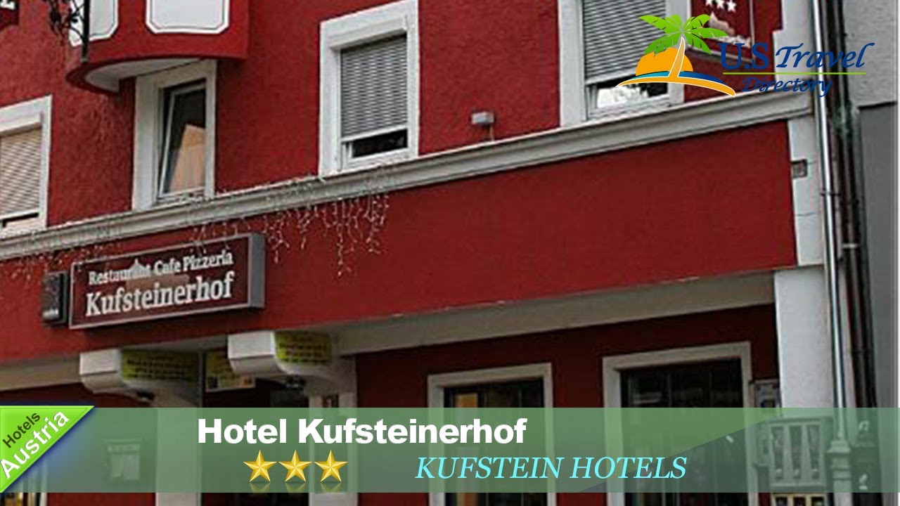 Hotel Kufsteinerhof - Kufstein Hotels, Austria