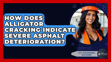 How Does Alligator Cracking Indicate Severe Asphalt Deterioration? - Civil Engineering Explained