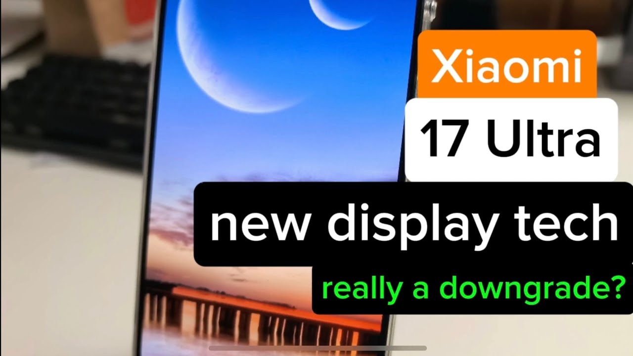 📱 Xiaomi 17 Ultra – Display Downgrade or Upgrade? | Full RGB Pixel Technology Explained