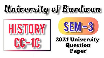 Burdwan University | History CC-1C/GE-3 | Semester-3 | 2021 University Question Paper