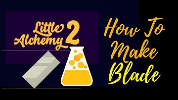 Little Alchemy 2-How To Make Blade Cheats & Hints