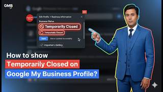 How to show Temporarily Closed on Google My Business Profile