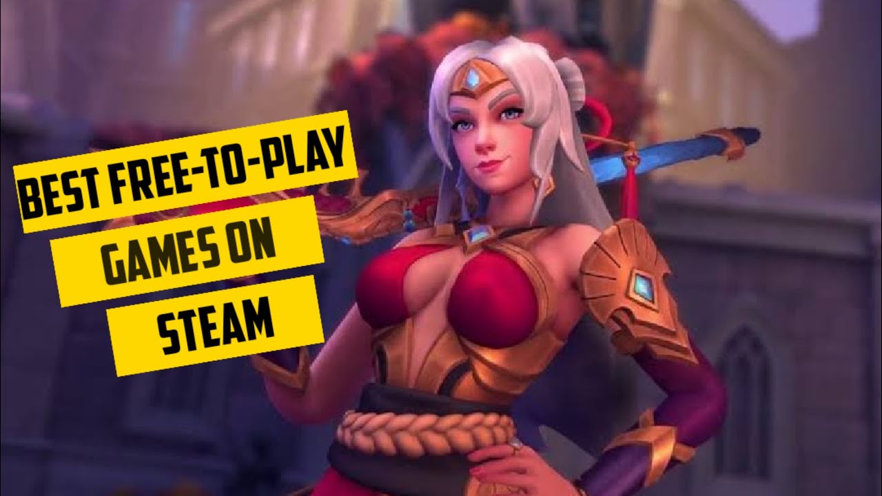Top 10 best free to play on steam youtube