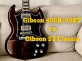Gibson 490r498t vs gibson 57 classic