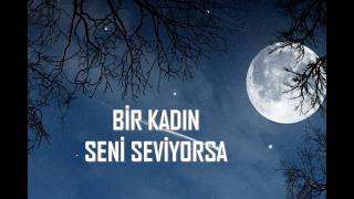 Nurşen Yildirim - Bi̇r Kadin Seni̇ Sevi̇yorsa