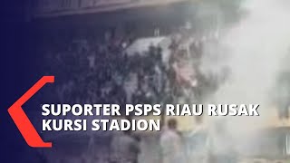 Tak Terima Timnya Kalah, Suporter PSPS Riau Rusak Kursi Stadion