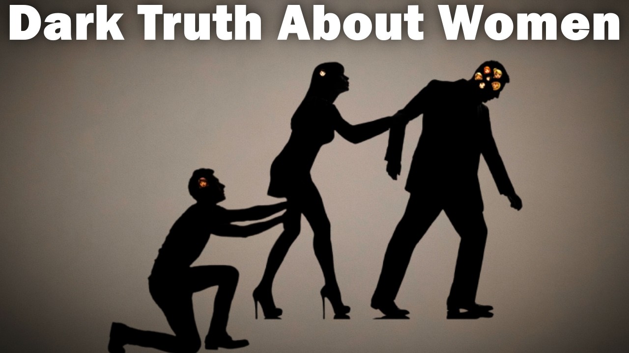 The Dark Side of Women | Attraction vs Love Explained